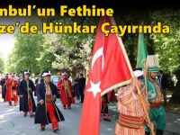 İstanbul’un Fethine Gebze’de Hünkar Çayırında