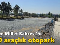 Gebze Millet Bahçesi’ne 250 araçlık otopark