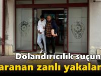 Dolandırıcılık suçundan aranan zanlı yakalandı!