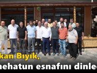 Başkan Bıyık, Nenehatun esnafını dinledi