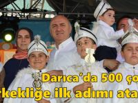 Darıca’da 500 çocuk erkekliğe ilk adımı atacak