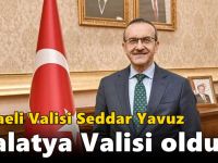 Kocaeli Valisi Seddar Yavuz Malatya Valisi oldu