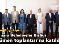 Başkan Büyükgöz Marmara Belediyeler Birliği Encümen Toplantısı’na Katıldı