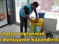 Atık ilaçlar toplanarak geri dönüşüme kazandırılıyor