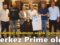 Basketbol takımının sağlık sponsoru Merkez Prime oldu