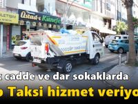 İşlek cadde ve dar sokaklarda Çöp Taksi hizmet veriyor