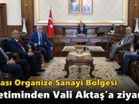 Dilovası Organize Sanayi Bölgesi Yönetiminden Vali Aktaş’a Ziyaret