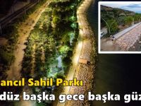 Tavşancıl Sahil Parkı gündüz başka gece başka güzel