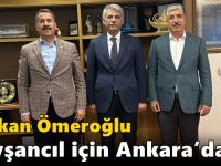 Başkan Ömeroğlu Tavşancıl için Ankara’da