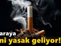 Sigaraya yeni yasak geliyor!