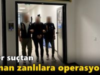 Siber suçtan aranan zanlılara operasyon!