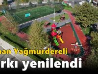 Osman Yağmurdereli Parkı yenilendi