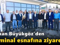 Başkan Büyükgöz’den  terminal esnafına ziyaret