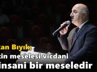 Bıyık: ‘Filistin meselesi vicdani ve insani bir meseledir’