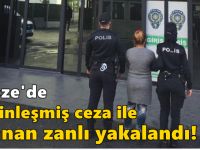 Gebze'de kesinleşmiş ceza ile aranan kadın zanlı yakalandı!