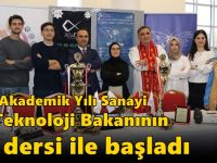 GTÜ Akademik Yılı Sanayi ve Teknoloji Bakanının İlk Dersi ile Başladı