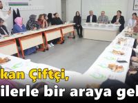 Başkan Çiftçi, velilerle bir araya geldi