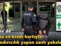 Gebze'de banka ve kredi kartıyla dolandırıcılık yapan zanlı yakalandı!