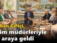 Çiftçi, birim müdürleriyle bir araya geldi