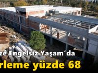 Gebze Engelsiz Yaşam’da ilerleme yüzde 68