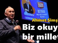 Şimşirgil, “Biz okuyan bir milletiz”