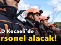 AFAD Kocaeli’de personel alacak! İşte Başvuru şartları