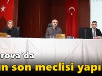 Çayırova’da yılın son meclisi yapıldı