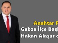 Anahtar Parti Gebze İlçe Başkanı Hakan Alaşar oldu