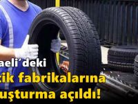 Kocaeli’deki lastik fabrikalarına soruşturma açıldı!