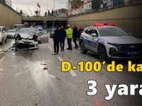 D-100’de kaza! Yaralılar var