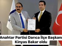 Anahtar Partisi Darıca İlçe Başkanı Kinyas Bakar oldu