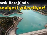 Yuvacık Barajı’na yağmurlar yaradı!