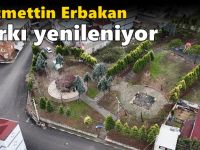 Necmettin Erbakan Parkı Yenileniyor