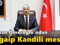 Başkan Ömeroğlu'ndan Regaip Kandili Mesajı