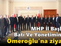 MHP İl Başkanı Batı Ve Yönetiminden Ömeroğlu’na Ziyaret