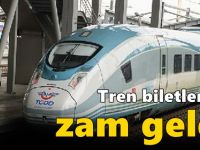 Tren biletlerine zam geldi