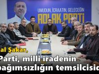 Başkan Köksal ,“AK Parti, milli iradenin ve bağımsızlığın temsilcisidir”