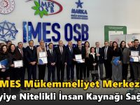 İMES Mükemmeliyet Merkezi Sanayiye Nitelikli İnsan Kaynağı Sağlıyor