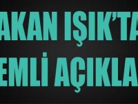 Bakan Işık'tan Önemli Açıklama