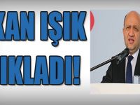 Bakan Işık Açıkladı!