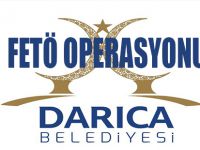 DARICA BELEDİYESİ'NDE FETÖ OPERASYONU