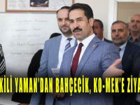 Milletvekili Yaman’dan Bahçecik KO-MEK’e ziyaret