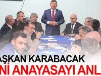 Başkan Karabacak yeni Anayasa’yı anlattı