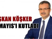 Başkan Köşker’in 19 Mayıs Mesajı