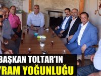 Başkan Toltar'ın bayram yoğunluğu