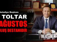 Başkan Toltar'dan 30 Ağustos mesajı!