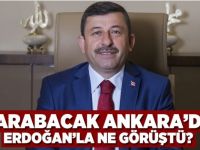 Karabacak Ankara'da Erdoğan’la ne görüştü?