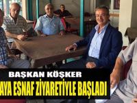 Başkan Köşker haftaya esnaf ziyaretiyle başladı