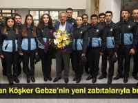 Başkan Köşker Gebze’nin yeni zabıtalarıyla buluştu