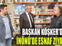 Köşker’den İnönü’de esnaf ziyareti